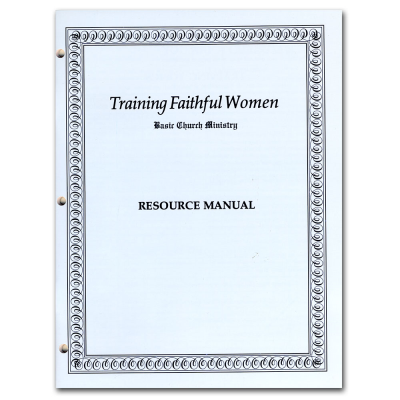 11495_Training-Faithful-Women-Resource-Front.png Training Faithful Women by Institute in Basic Life Principles