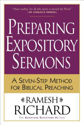 Preparing Expository Sermons: A Seven-Step Method for Biblical Preaching
