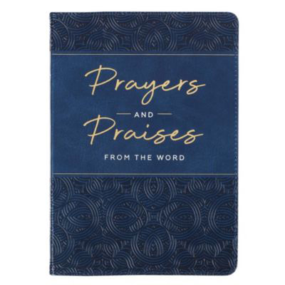 Prayers and Praises From the Word