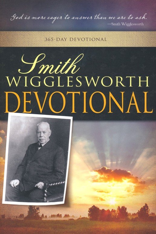 9780883685747 Smith Wigglesworth Devotional: 365 Day Devotional