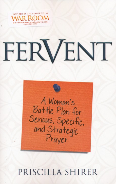 9781433688676 Fervent: A Woman's Battle Plan for Serious, Specific, and Strategic Prayer