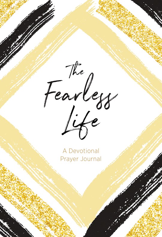 The Fearless Life: A Devotional Prayer Journal