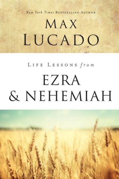 9780310086727 Life Lessons from Ezra and Nehemiah: Lessons in Leadership (Life Lessons Series)