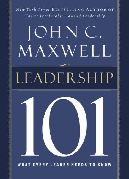 9780785264194 Leadership 101, What Every Leader Needs to Know