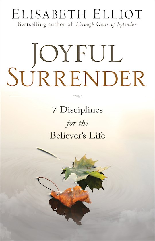 9780800729479 Joyful Surrender: 7 Disciplines for the Believer's Life