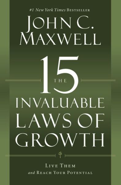 9781599953670 The 15 Invaluable Laws of Growth: Live Them and Reach Your Potential