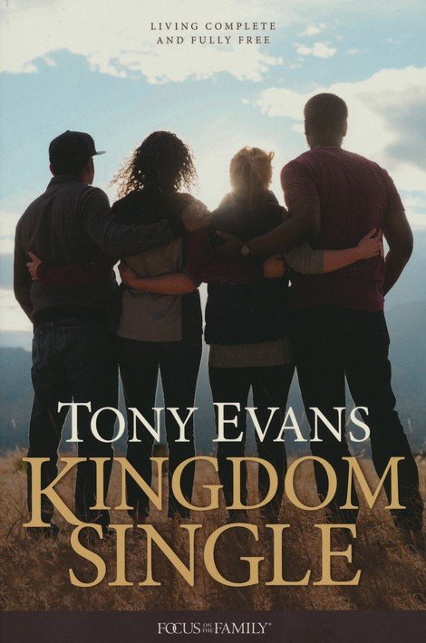 9781589976696 Kingdom Single: Living Complete and Fully Free