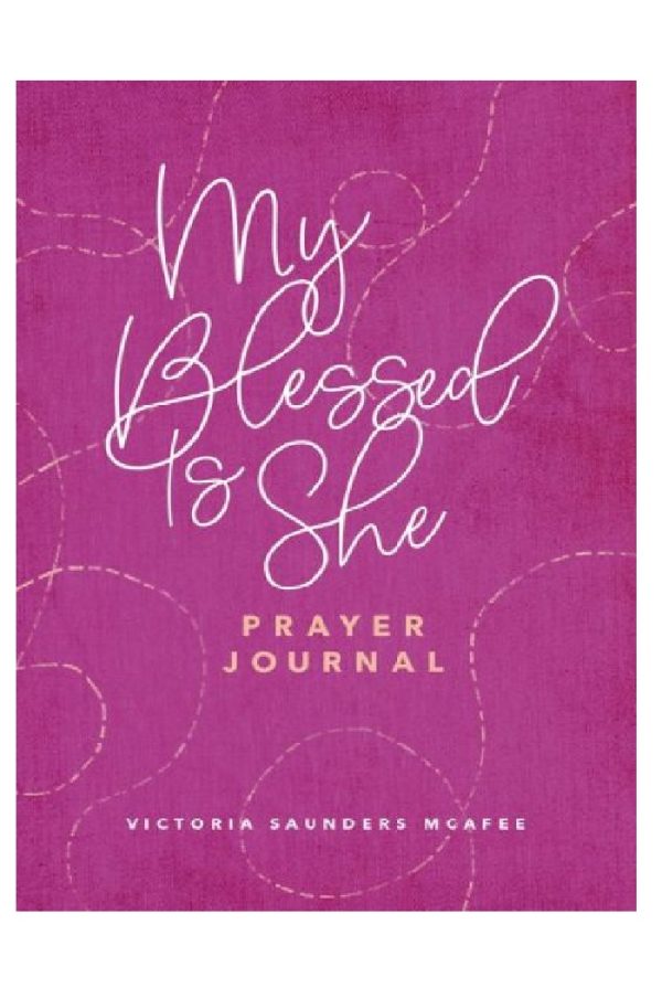 My Blessed Is She - Prayer Journal
