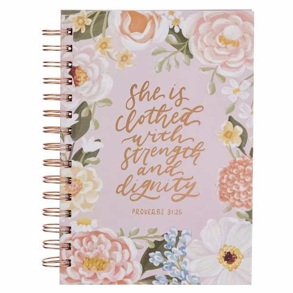 Strength and Dignity Pink Floral Spiral Journal - Proverbs 31:25