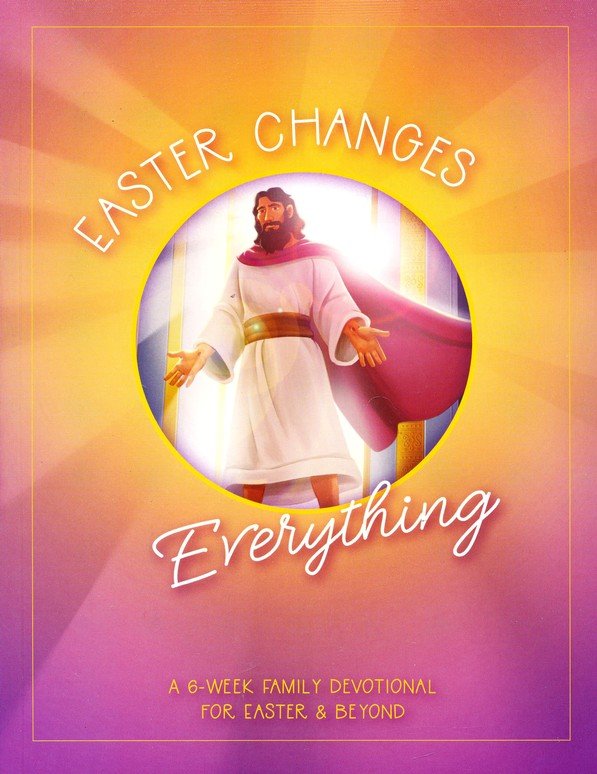 Easter Changes Everything (One Big Story)