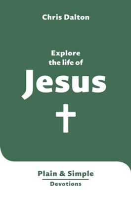 Explore The Life Of Jesus