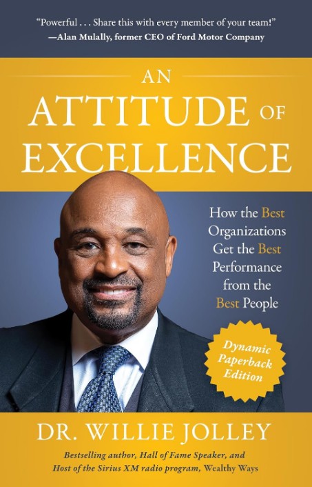 999000207X An Attitude of Excellence: Get The Best From Yourself, Your Team, and Your Organization